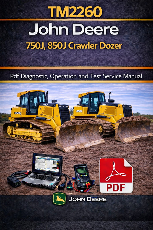 TM2260 John Deere 750J, 850J Crawler Dozer Pdf Diagnostic, Operation and Test Service Manual