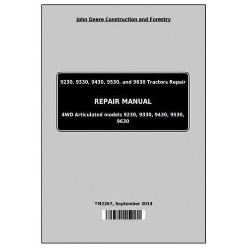 TM2267 John Deere 9230, 9330, 9430, 9530, and 9630 4WD Articulated Tractor Pdf Repair Service Technical Manual