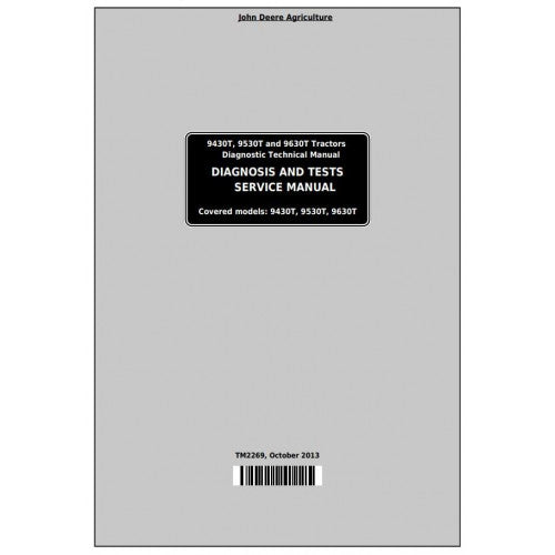 TM2269 John Deere 9430T, 9530T, 9630T Tracks Tractors Pdf Diagnosis and Tests Service Manual
