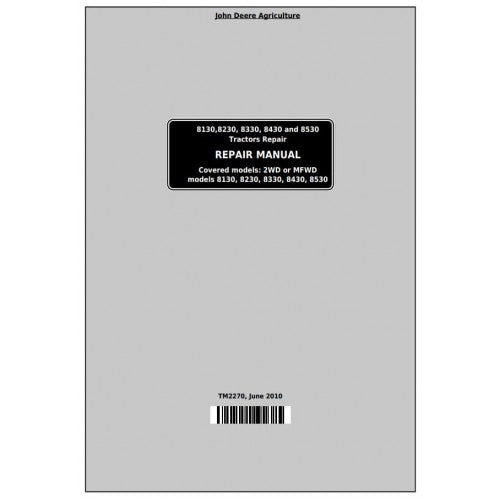 TM2270 John Deere 8130, 8230, 8330, 8430 and 8530 Tractor Pdf Repair Service Technical Manual