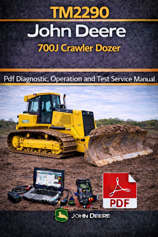 TM2290 John Deere 700J Crawler Dozer Pdf Diagnostic, Operation and Test Service Manual