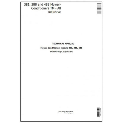 TM300719 John Deere 381, 388, 488 Hay and Forage Mower-Conditioners All Inclusive Pdf Technical Service Manual