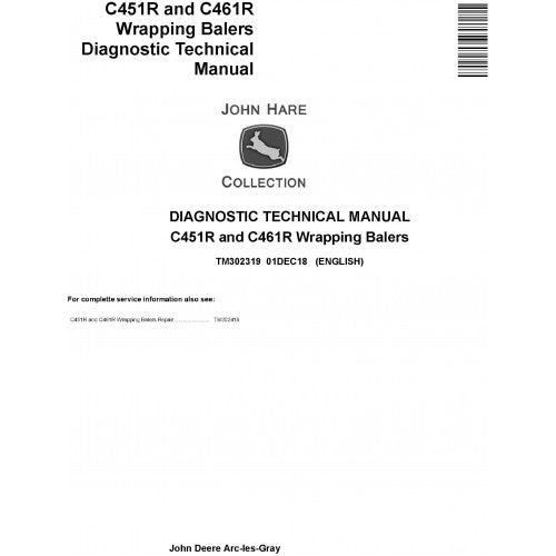 TM302319 John Deere C451R and C461R Wrapping Balers Pdf Diagnostic Technical Manual