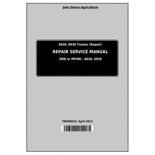 TM400619 John Deere 6830, 6930 Tractor Pdf Repair Technical Manual