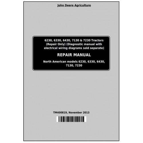 TM400819 John Deere 6230, 6330, 6430, 6530, 6630, 7130, 7230 Tractor Pdf Repair Technical Manual