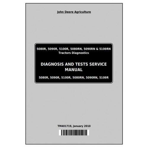 tm401719-john-deere-5080r-5090r-5100r-5080rn-5090rn-5100rn-tractor-pdf-diagnosis-and-tests-service-manual