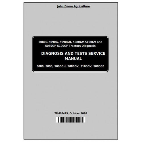 tm402419-john-deere-5080g-5090g-5090gh-5080gv-5090gv-5100gv-5080gf-5090gf-tractors-pdf-diagnosis-and-tests-service-manual