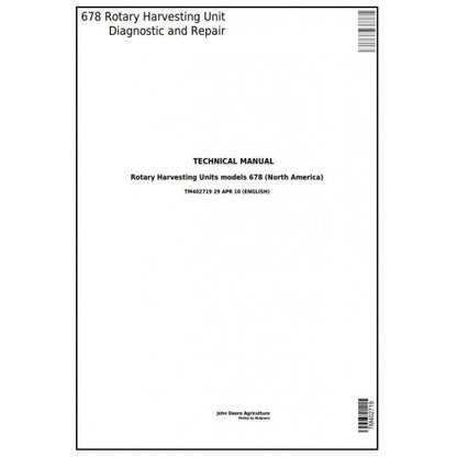 TM402719 John Deere 678 Hay & Forage Rotary Harvesting Unit All Inclusive Pdf Technical Service Manual