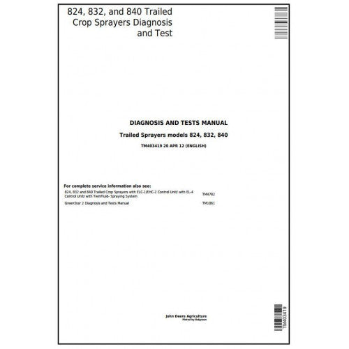 TM403419 John Deere 824, 832, 840 Trailed Crop Sprayers Pdf Diagnosis and Tests Service Manual