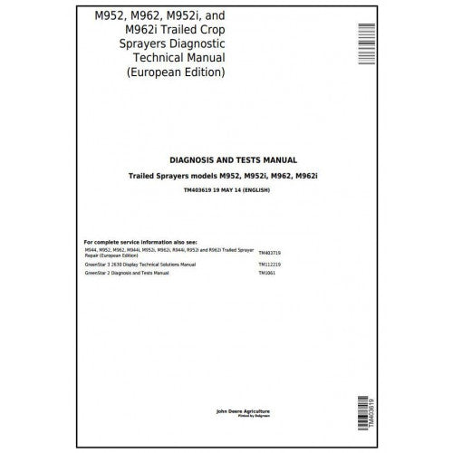 TM403619 John Deere M952, M962, M952i, M962i Trailed Crop Sprayers Pdf Diagnosis and Tests Service Manual