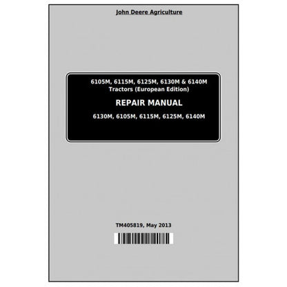 TM405819 John Deere 6105M, 6115M, 6125M, 6130M, 6140M Tractor Pdf Repair Service Technical Manual
