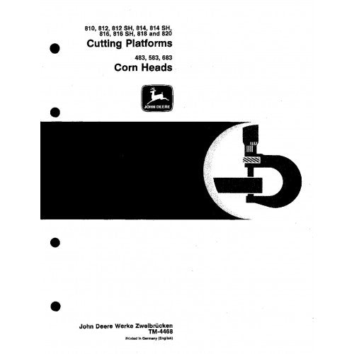 tm4468-john-deere-483-583-683-corn-heads-810-812-812sh-814-814sh-816-816sh-818-and-820-platforms-europe-pdf-technical-service-manual
