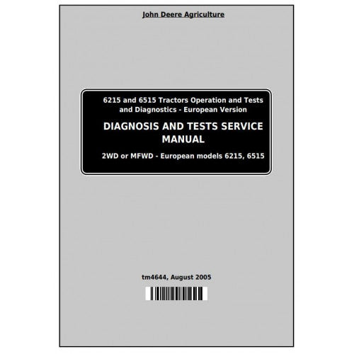 TM4644 John Deere 6215 and 6515 Tractor Pdf Diagnosis and Tests Service Manual