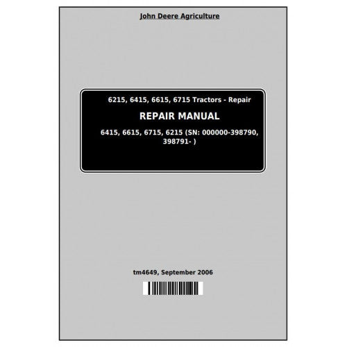 TM4649 John Deere 6215, 6415, 6615, 6715 Tractor Pdf Repair Service Technical Manual