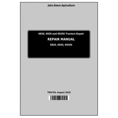 TM4756 John Deere 6820, 6920 and 6920S Tractor Pdf Repair Service Technical Manual