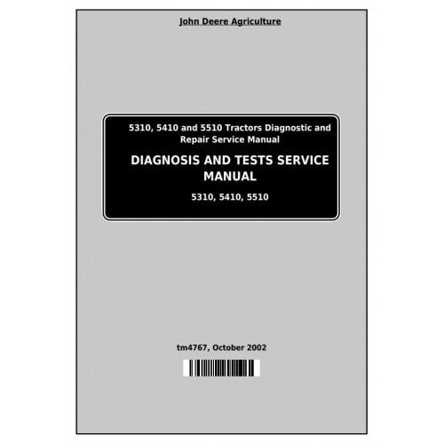 tm4767-john-deere-5310-5410-and-5510-tractors-pdf-diagnosis-and-tests-service-manual