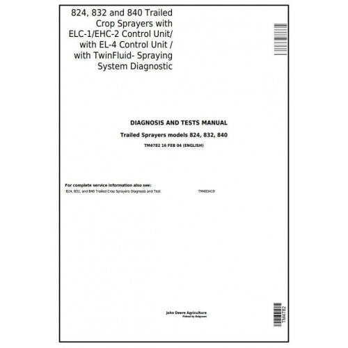 TM4782 John Deere 824, 832, 840 Trailed Sprayers Pdf Diagnosis and Tests Service Manual