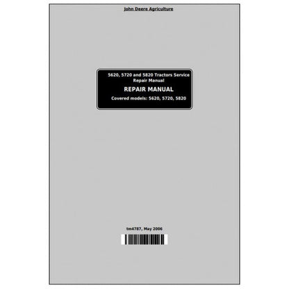 At5820 Pdf TM4787 John Deere 5620, 5720 and 5820 Tractors Pdf Repair Technical Ma ...