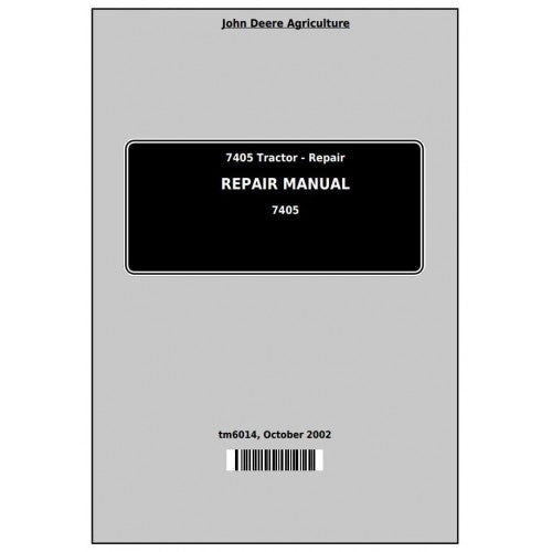 TM6014 John Deere 7405 Tractor Pdf Repair Technical Manual