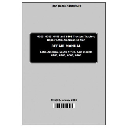 TM6020 John Deere 6103, 6203, 6403 and 6603 Tractor Pdf Repair Service Technical Manual