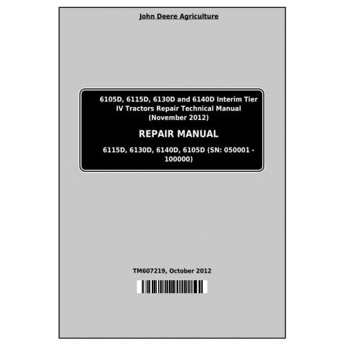 TM607219 John Deere 6105D, 6115D, 6130D, 6140D Tractor Pdf Repair Service Technical Manual