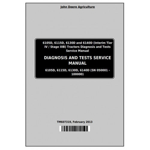 TM607319 John Deere 6105D, 6115D, 6130D, 6140D Tractor Pdf Diagnosis and Tests Service Manual