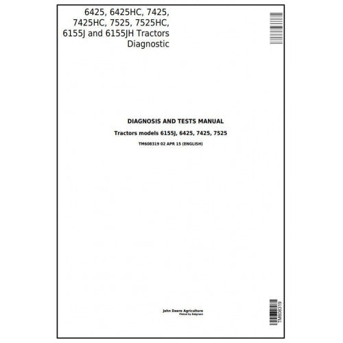 TM608319 John Deere 6425, 6425HC, 7425, 7425HC, 7525, 7525HC, 6155J, 6155JH Tractor Pdf Diagnosis and Tests Service Manual