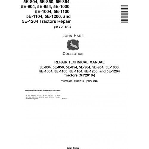 TM703919 John Deere 5E-804, 5E-850, 5E-854, 5E-904, 5E-954, 5E-1000, 5E-1004, 5E-1100, 5E-1104, 5E-1200, 5E-1204 Tractor Pdf Repair Service Technical Manual