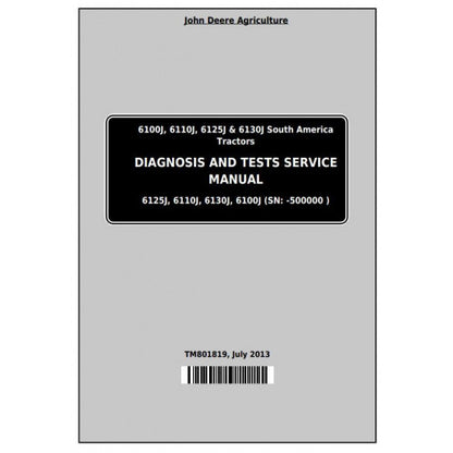 TM801819 John Deere 6100J, 6110J, 6125J, 6130J Tractor Pdf Diagnosis and Tests Service Manual