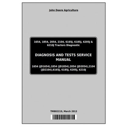TM802219 John Deere 6165J, 6185J, 6205J, 6210J Tractor Pdf Diagnosis and Tests Service Manual