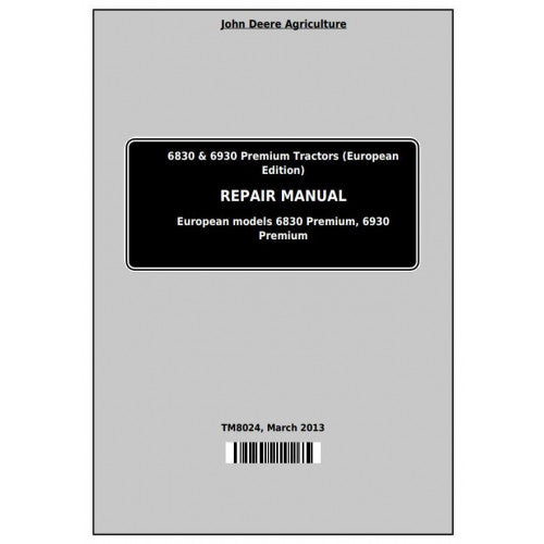 TM8024 John Deere 6830 and 6930 Premium Tractor Pdf Repair Service Technical Manual