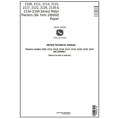 TM804119 John Deere 2109, 2111, 2113, 2115, 2117, 2122, 2126, 2130,2134 Meter Planters Pdf Technical Service Manual