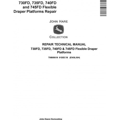 TM805619 John Deere 730FD, 735FD, 740FD & 745FD Flexible Draper Platforms Pdf Repair Service Technical Manual