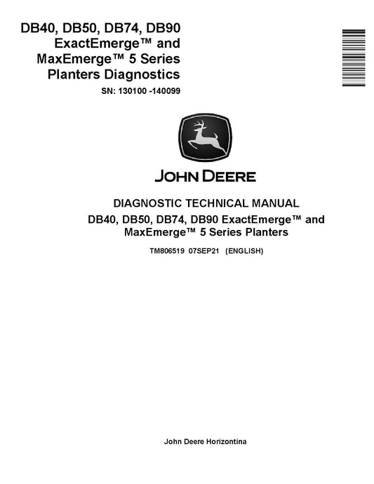 TM806519 John Deere DB40, DB50, DB74, DB90 ExactEmerge™ and MaxEmerge™ 5 Series Planters Pdf Diagnostic Technical Manual