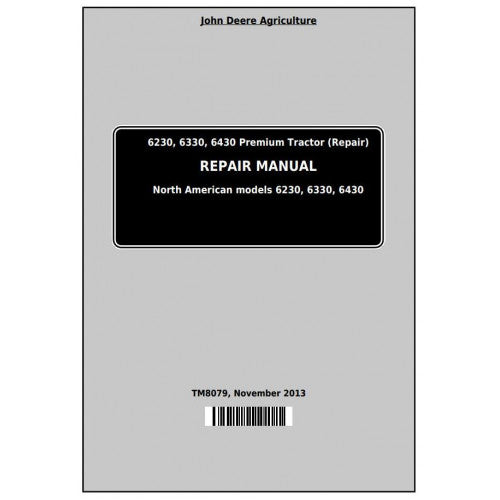 TM8079 John Deere 6230, 6330, 6430 Premium Tractor Pdf Repair Service Technical Manual