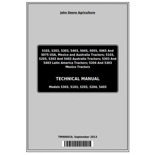 TM900019 John Deere 5103, 5203, 5303, 5403, 5045, 5055, 5065, 5075, 5204 Tractors Pdf Technical Service Manual