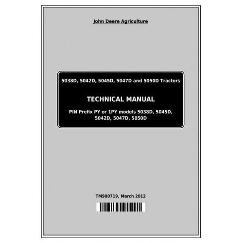TM900719 John Deere 5036D, 5038D, 5039D, 5042D, 5045D, 5047D, 5050D, 5105, 5305 Tractors Pdf Technical Service Manual